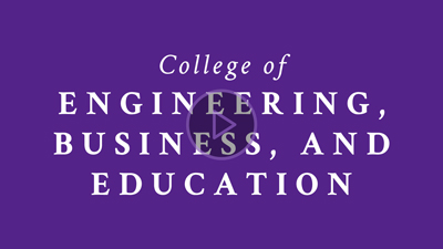 College of Engineering, Business, and Education
